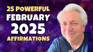 25 Powerful Affirmations for February 2025 | Bob Baker Inspiration Update