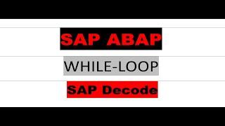 WHILE LOOP | LOOP STATEMENTS | SAP ABAP | FUNDAMENTALS