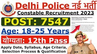 Delhi Police Constable Recruitment 2023 | Delhi Police New Vacancy | Age, Syllabus, Qualification