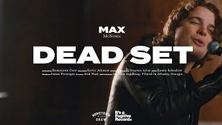 Max McNown - Dead Set (Official Music Video)