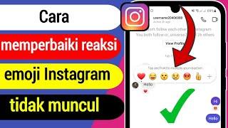 Cara Memperbaiki Reaksi Emoji Instagram Tidak Ditampilkan