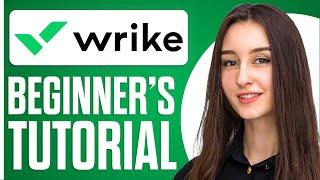 Wrike Project Management Tutorial 2024 (How To Use Wrike For Beginners)