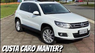 Vw Tiguan 2.0 TSI - Custa caro manter? É bomba? Bebe muito? VEJA QUANTO CUSTA! $