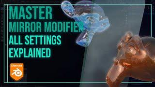 Blender Mirror Modifier Tutorial |  All Settings Explained