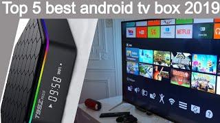 Top 5 best android tv box for 2019