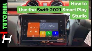 Swift 2021 Smart Play Studio INFOTAINMENT SYSTEM| In-depth TUTORIAL | TH