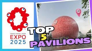 The Top 5 Must-See Pavilions at Osaka Expo 2025!