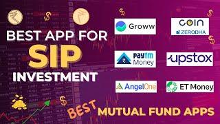 Best App For SIP Investment | Best Mutual Fund Apps in India | Invest In Mutual Funds