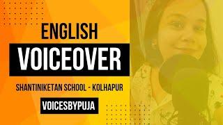 English Voiceover for Shantiniketan School Kolhapur | Explainer Voice over | VoicesByPuja