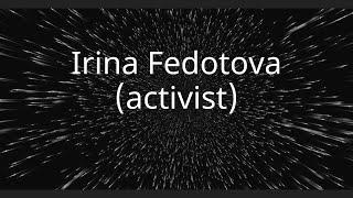 Irina Fedotova (activist)