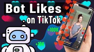 How To Get Free Tiktok Bot Likes