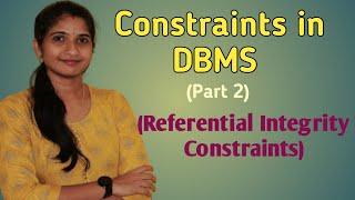 Lec -12: Constraints in DBMS(part 2)| Referential Integrity Constraints (malayalam)