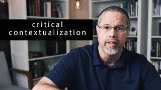 Week 3: Critical Contextualization (vs. Uncritical): Why it Matters (Real Series / Why Torah?)