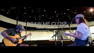 Draw Me Close (Acoustic) - Abbie Gamboa l UPPERROOM Prayer Set