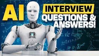 AI (Artificial Intelligence) JOB INTERVIEW QUESTIONS & ANSWERS! (How to PASS an AI JOB INTERVIEW!)