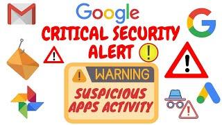 A Suspicious app might have accessed your account| |Critical security alert suspicious app detected