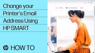How to Change Your Printer Email Address from HP SMART | HP Printers | HP
