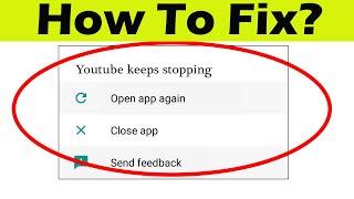 How to Fix Youtube App Keeps Stopping Error Problem in Android & Ios