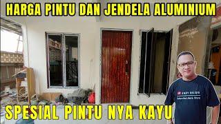 Harga jendela aluminium dan pintu aluminium + kayu