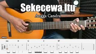 Sekecewa Itu - Angga Candra - Fingerstyle Guitar Tutorial + TAB & Lyrics
