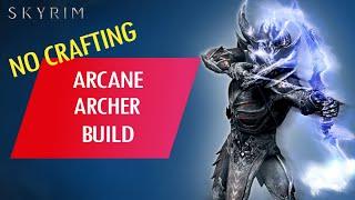 Skyrim: How to Make an OP NO CRAFTING ARCANE ARCHER BUILD (Legendary)