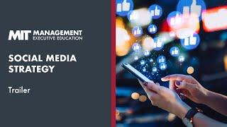 MIT Sloan Social Media Strategy: Creating Engagement, Insight, and Action | Course Trailer