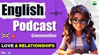 Learn English With Podcast Conversation  Episode 16 | English Podcast For Beginners #englishpodcast