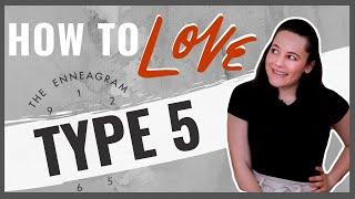 Top 10 Ways to Love an Enneagram Type Five