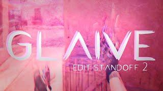 glaive /  edit standoff 2