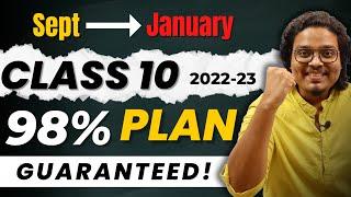 Class 10 GUARANTEED Strategy for 98% | 2022-23 | Last 4 Months