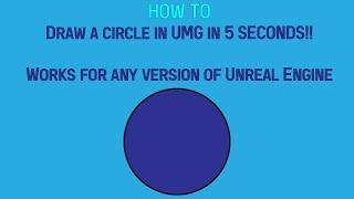 How To: Easiest Way to make a circle in UMG for any version of Unreal Engine