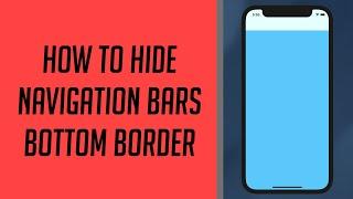 How to hide Navigation Bar's Bottom Border