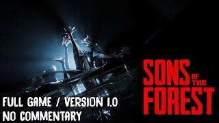 Sons of the Forest VERSION 1.0 | FULL Game, No commentary Walkthrough 1080p60fps