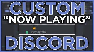 How to Customize/Change Discord Playing/'Now Playing' Status