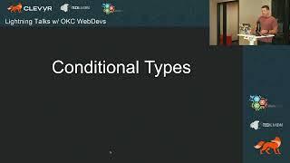 TypeScript Union and Conditional Types w/ Adam Rackis - OKC WebDevs