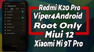 Redmi K20 Pro | Viper4Android Sound Mod | MIUI 12 | Root | Xiaomi Mi 9T Pro