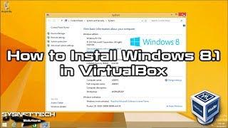 How to Install Windows 8.1 in VirtualBox on Windows 10 | SYSNETTECH Solutions