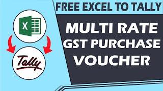 FREE EXCEL TO TALLY FOR GST PURCHASE VOUCHER | MULTI GST RATE PURCHASE TRANSACTION