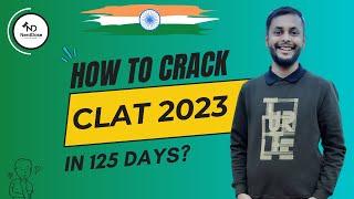 Most Effective CLAT 2023 Strategy for Last 4 Months