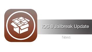 iOS 8 Jailbreak Update - iPhone Hacks