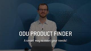 ODU Product Finder – A smart way to meet your needs!