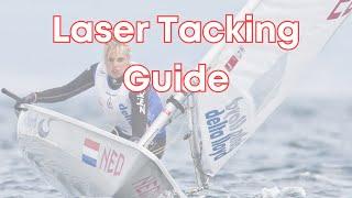 How to Tack in the Laser || Complete Laser Tacking Guide