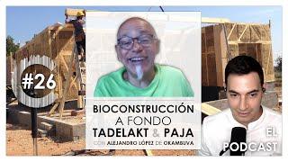 Bioconstrucción a fondo, el tadelakt y la paja | Construcción Digital #26 con Okambuva