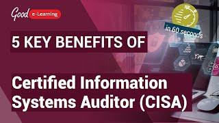 5 Key Benefits of Certified Information Systems Auditor (CISA) | in 60 seconds | CISA training