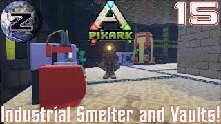 Industrial Smelter and Vaults!!! PixARK Gameplay 2018!!! EP 15