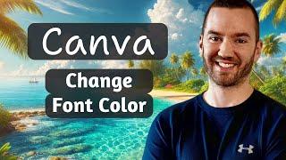 Canva Change Font Color Tutorial (How To Change Font Color In Canva)