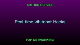 Real-time Whitehat Hacks / Arthur Gervais