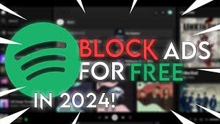 HOW TO BLOCK ADS IN SPOTIFY FOR FREE IN 2024 (BlockTheSpot) [Windows]
