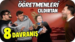 ÖĞRENCİLERİN HOCAYI ÇILDIRTAN 8 DAVRANIŞI 