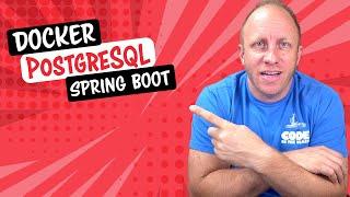 Spring Boot Docker and PostgreSQL